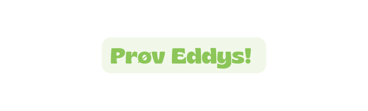 Prøv Eddys